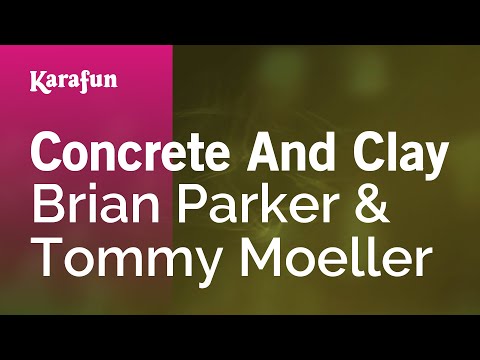Brian Parker & Tommy Moeller - Concrete and Clay