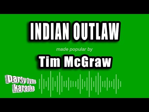 Tim McGraw - Indian Outlaw