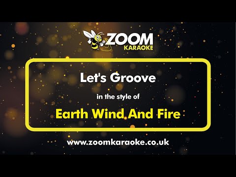 Earth Wind And Fire - Let's Groove
