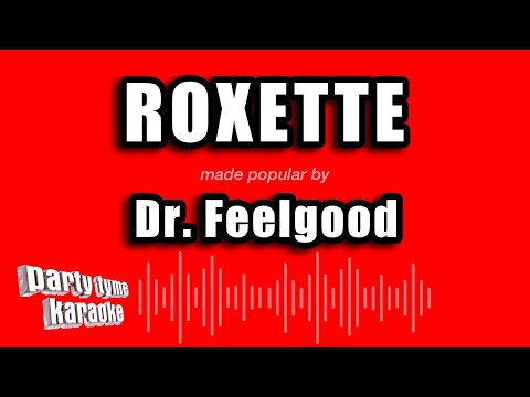 Dr. Feelgood - Roxette