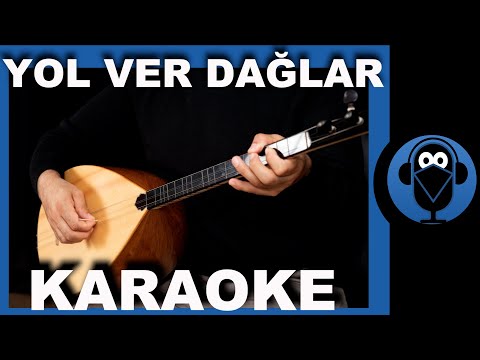 Yol Ver Dağlar / (Türkü Karaoke) / COVER