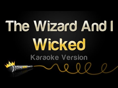 Wicked - The Wizard And I