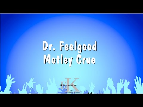 Motley Crue - Dr. Feelgood