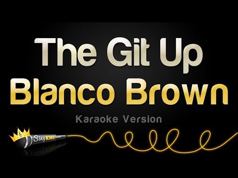 Blanco Brown - The Git Up