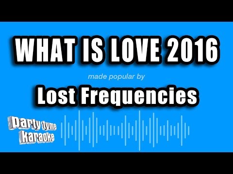Lost Frequencies - What Is Love 2016