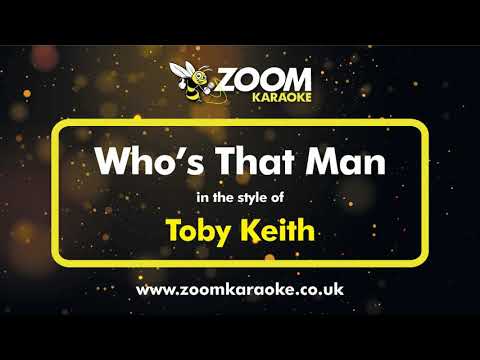 Toby Keith - Who's That Man