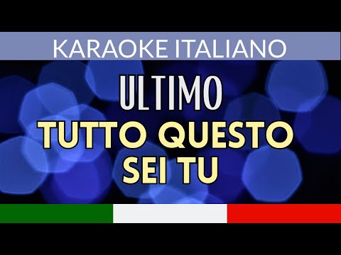 Ultimo - Tutto questo sei tu (Base pianoforte e voce con testo)