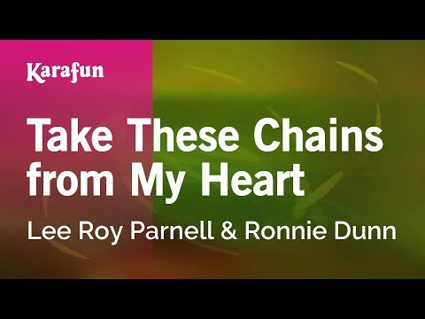 Lee Roy Parnell & Ronnie Dunn - Take These Chains from My Heart