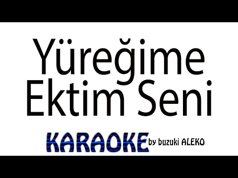 Yüreğime Ektim Seni