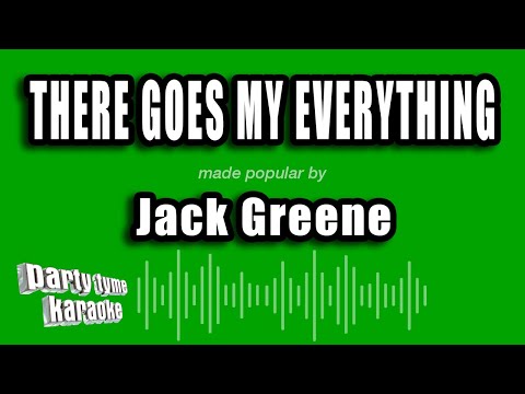 Jack Greene - There Goes My Everything