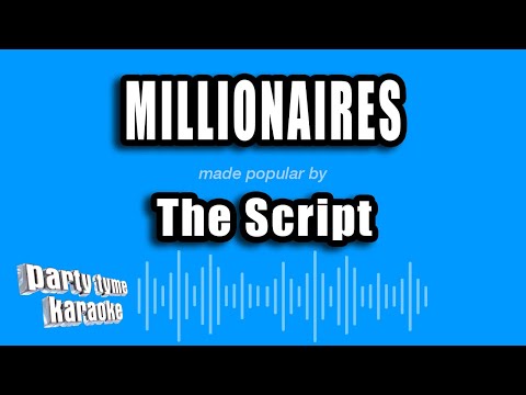 The Script - Millionaires