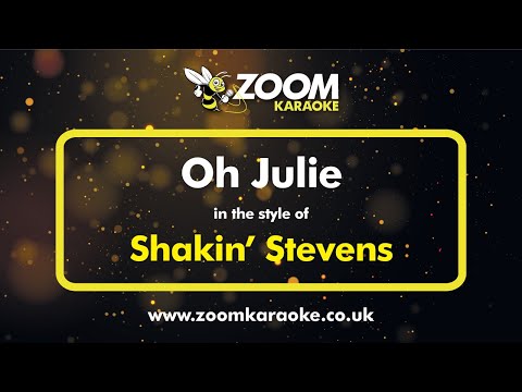 Shakin' Stevens - Oh Julie (Two Semitones Down)