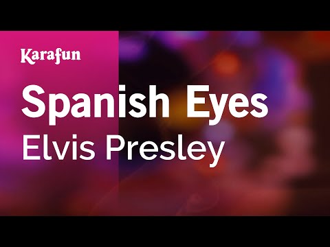 Elvis Presley - Spanish Eyes