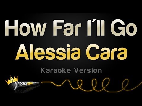 Alessia Cara - How Far I'll Go