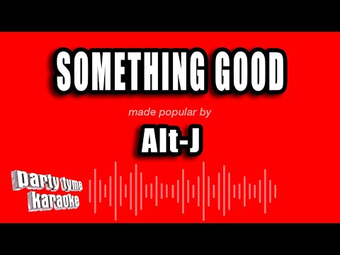 Alt-J - Something Good