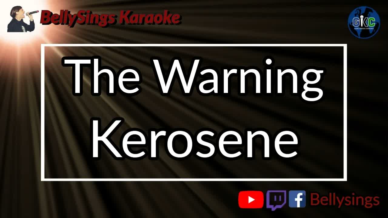 The Warning - Kerosene