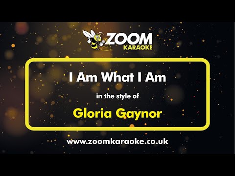 Gloria Gaynor - I Am What I Am