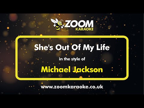 Michael Jackson - She's Out Of My Life