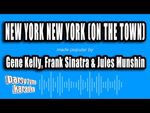 Gene Kelly, Frank Sinatra & Jules Munshin - New York New York (On The Town)