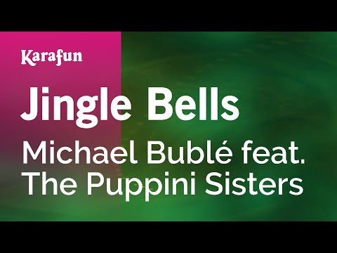 Michael Bublé & The Puppini Sisters - Jingle Bells