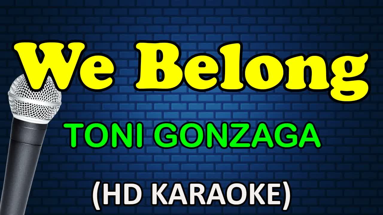 WE BELONG - Toni Gonzaga