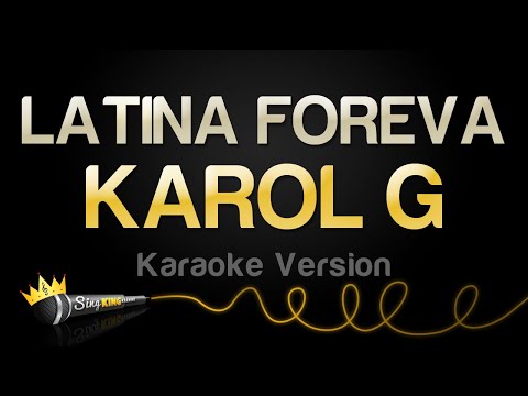 KAROL G - LATINA FOREVA