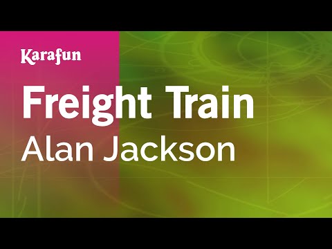 Alan Jackson - Freight Train