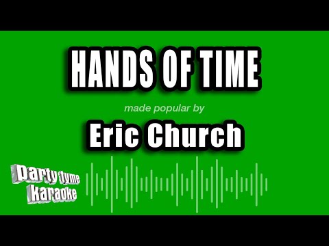 Eric Church - Hands of Time
