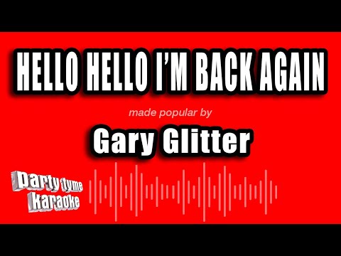 Gary Glitter - Hello Hello I'm Back Again