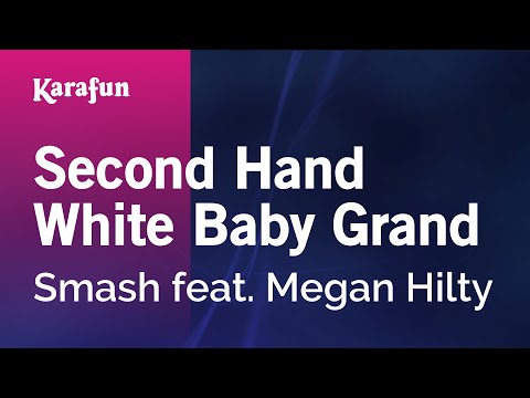 Smash & Megan Hilty - Second Hand White Baby Grand