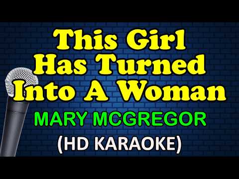 Mary McGregor - THIS GIRL JUST TURNED INTO A WOMAN
