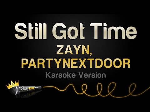ZAYN, PARTYNEXTDOOR - Still Got Time