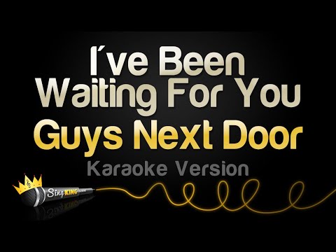 Guys Next Door - I've Been Waiting For You