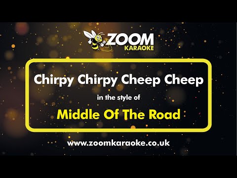 Middle Of The Road - Chirpy Chirpy Cheep Cheep