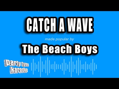 The Beach Boys - Catch a Wave
