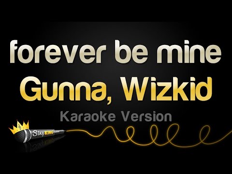 Gunna, Wizkid - forever be mine