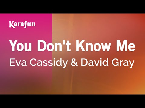 Eva Cassidy & David Gray - You Don't Know Me