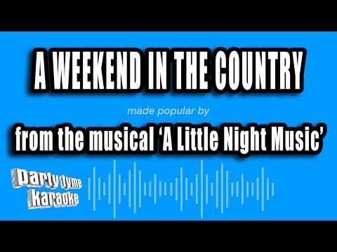 A Little Night Music - A Weekend In The Country