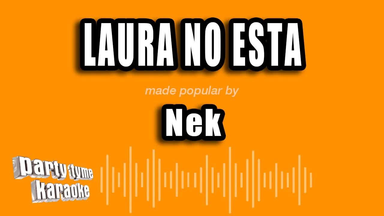 Nek - Laura No Esta