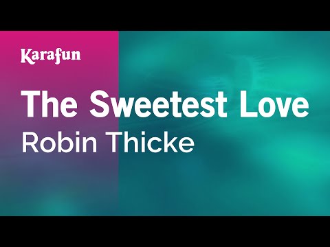 Robin Thicke - The Sweetest Love