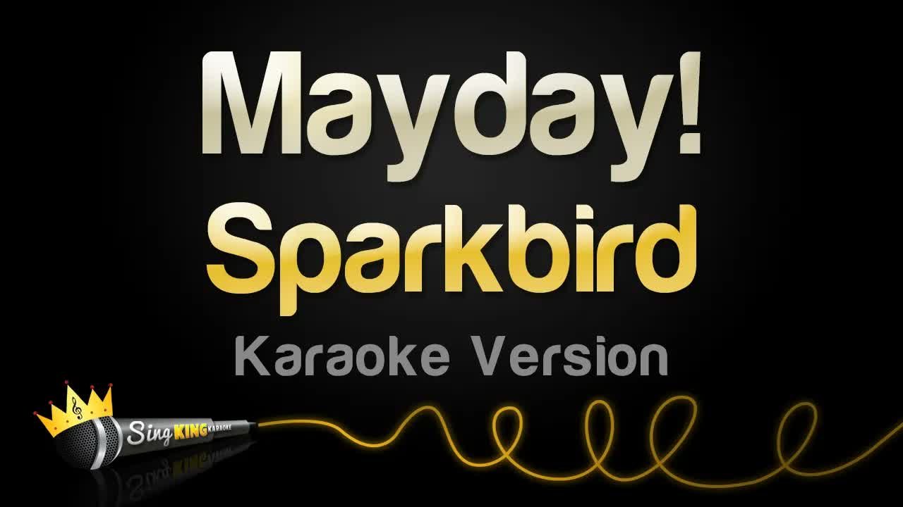 Sparkbird - Mayday!