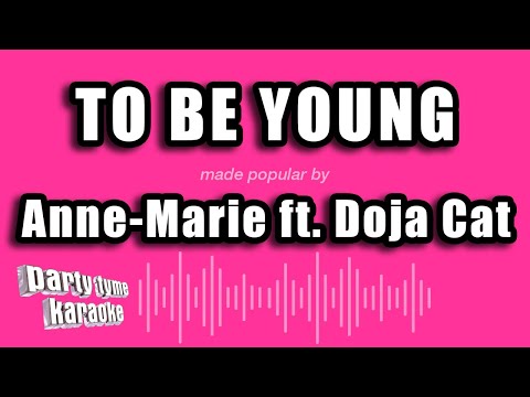 Anne-Marie feat. Doja Cat - To Be Young
