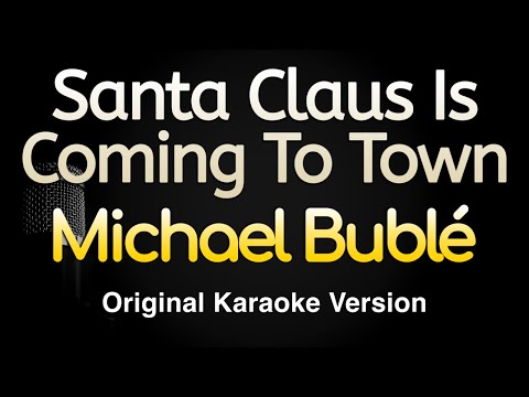 Michael Bublé - Santa Claus Is Coming To Town