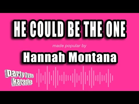 Hannah Montana - He Could Be The One