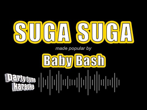 Baby Bash - Suga Suga