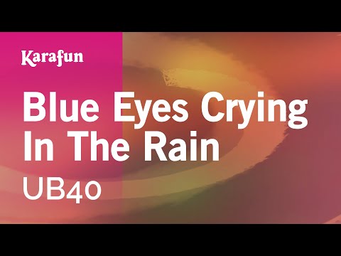 UB40 - Blue Eyes Crying in the Rain
