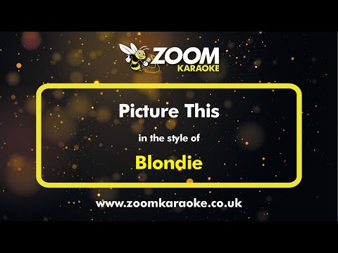 Blondie - Picture This