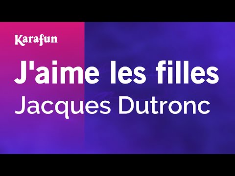 Jacques Dutronc - J'aime les filles