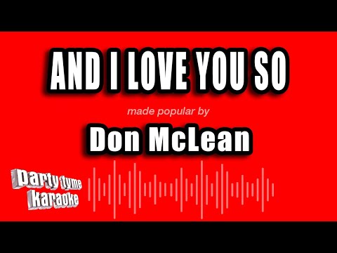 Don McLean - And I Love You So
