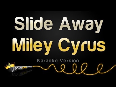 Miley Cyrus - Slide Away